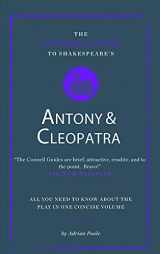 9781907776144-1907776141-Shakespeare's Antony and Cleopatra (The Connell Guide To ...)