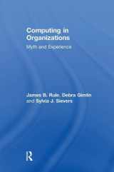 9781138508385-1138508381-Computing in Organizations: Myth and Experience