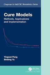 9780367690748-0367690748-Cure Models (Chapman & Hall/CRC Biostatistics Series)