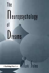 9781138989580-1138989584-The Neuropsychology of Dreams (Institute for Research in Behavioral Neuroscience Series)