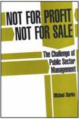 9780946967377-0946967377-Not for Profit: Not for Sale (Reshaping the Public Sector Series)