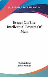 9780548117415-0548117411-Essays On The Intellectual Powers Of Man