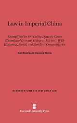 9780674733190-0674733193-Law in Imperial China: Exemplified by 190 Ch'ing Dynasty Cases (Translated from the Hsing-An Hui-Lan), with Historical, Social, and Juridical Commentaries (Harvard Studies in East Asian Law)