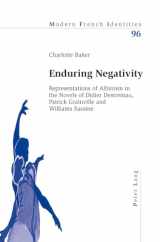 9783034301794-3034301790-Enduring Negativity: Representations of Albinism in the Novels of Didier Destremau, Patrick Grainville and Williams Sassine (Modern French Identities)