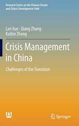 9789811687051-9811687056-Crisis Management in China: Challenges of the Transition (Research Series on the Chinese Dream and China’s Development Path)