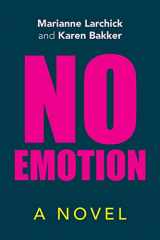 9781664127326-1664127321-No Emotion: A Novel