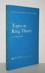 9780226328027-0226328023-Topics In Ring Theory