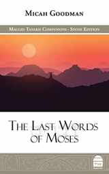 9781592645589-1592645585-The Last Words of Moses