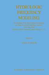 9789027725721-9027725721-Hydrologic Frequency Modeling: Proceedings of the International Symposium on Flood Frequency and Risk Analyses, 14–17 May 1986, Louisiana State University, Baton Rouge, U.S.A.