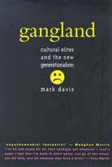 9781864483406-1864483407-Gangland: Cultural Elites and the New Generationalism