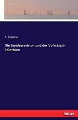 9783741192845-3741192848-Die Bundesrevision und der Volkstag in Solothurn (German Edition)