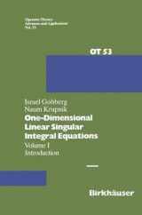 9780817625849-0817625844-One Dimensional Linear Singular Integral Equations: Introduction (Operator Theory Advances & Applications)