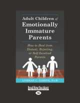 9781458794017-1458794016-Adult Children of Emotionally Immature Parents: How to Heal from Distant, Rejecting, or Self-Involved Parents