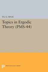 9780691654980-0691654980-Topics in Ergodic Theory (PMS-44), Volume 44 (Princeton Mathematical Series, 95)