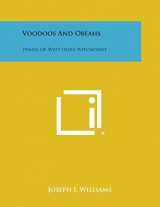 9781494069179-1494069172-Voodoos and Obeahs: Phases of West India Witchcraft
