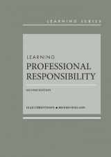 9781683289456-1683289455-Learning Professional Responsibility (Learning Series)