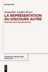 9783110777451-3110777452-La Représentation du Discours Autre: Principes pour une description (Études de linguistique française, 5) (French Edition)