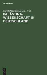 9783110150261-3110150263-Palästinawissenschaft in Deutschland: Das Gustaf-Dalman-Institut Greifswald 1920–1995 (German Edition)