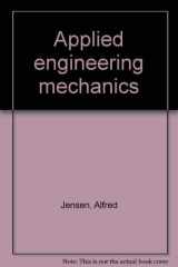 9780070932043-0070932042-Applied engineering mechanics