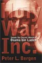 9780786240357-0786240350-Holy War, Inc.: Inside the Secret World of Osama Bin Laden