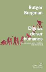9788433964731-8433964739-Dignos de ser humanos: Una nueva perspectiva histórica de la humanidad (Spanish Edition)