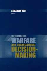 9781596930797-1596930799-Information Warfare and Organizational Decision-Making