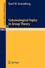 9783540049326-3540049320-Cohomological Topics in Group Theory (Lecture Notes in Mathematics, 143)