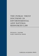 9781611633788-1611633788-The Public Trust Doctrine in Environmental and Natural Resources Law (Carolina Academic Press: Law Advisory Board)