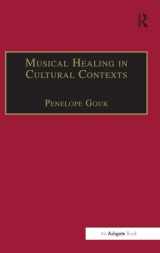 9781840142792-1840142790-Musical Healing in Cultural Contexts (Music & Medicine)