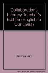 9780838466254-0838466257-Collaborations Literacy Teacher's Edition (English in Our Lives)