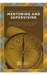 9781929289233-1929289235-Mentoring and Supervising (School Counseling Principles)