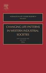 9780762310203-0762310200-Changing Life Patterns in Western Industrial Societies (Volume 8) (Advances in Life Course Research, Volume 8)