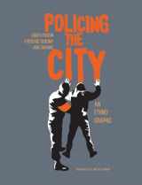 9781635422504-1635422507-Policing the City: An Ethno-graphic
