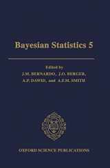 9780198523567-0198523564-Bayesian Statistics 5: Proceedings of the Fifth Valencia International Meeting, June 5-9, 1994