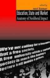 9789350022818-9350022818-Education, State and Market: Anatomy of Neoliberal Impact