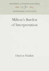 9780812232813-081223281X-Milton's Burden of Interpretation (Anniversary Collection)