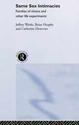 9780415254762-0415254760-Same Sex Intimacies: Families of Choice and Other Life Experiments
