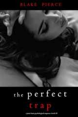 9781094383774-1094383775-The Perfect Trap (A Jessie Hunt Psychological Suspense Thriller—Book Thirty)