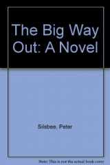 9780027826708-0027826708-The BIG WAY OUT