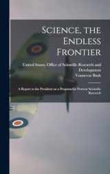 9781015395046-101539504X-Science, the Endless Frontier; a Report to the President on a Program for Postwar Scientific Research