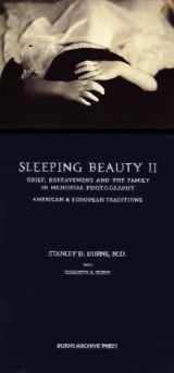 9780961295837-096129583X-Sleeping Beauty II: Grief, Bereavement in Memorial Photography American and European Traditions