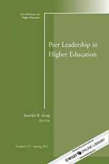 9781118288184-1118288181-Peer Leadership in Higher Ed., HE 157