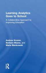 9781138121829-1138121827-Learning Analytics Goes to School: A Collaborative Approach to Improving Education