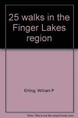 9780897250047-0897250044-25 walks in the Finger Lakes region