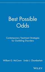 9780471189695-0471189693-Best Possible Odds: Contemporary Treatment Strategies for Gambling Disorders