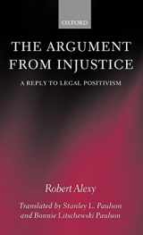 9780198259879-0198259875-The Argument from Injustice: A Reply to Legal Positivism (Law)