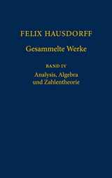 9783540417606-3540417605-Felix Hausdorff - Gesammelte Werke Band IV: Analysis, Algebra und Zahlentheorie (German Edition)