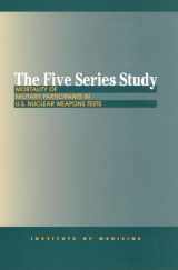 9780309067812-0309067812-The Five Series Study: Mortality of Military Participants in U.S. Nuclear Weapons Tests