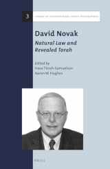 9789004259904-9004259902-David Novak: Natural Law and Revealed Torah (Library of Contemporary Jewish Philosophers, 3)
