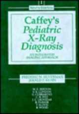 9780815114628-0815114621-Caffey's Pediatric X-Ray Diagnosis